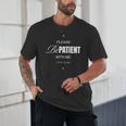 On Back Please Be Patient With Me I'm From The 1900S Unisex T-Shirt On Back Please Be Patient With Me I'm From The 1900S Unisex T-Shirt