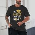Back To School My Sister Did It Graduation Proud Sister Graduated Female X-Small Unisex T-Shirt