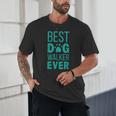 Best Dog Walker Ever Graduation New Shirt Dog Lover Unisex T-Shirt