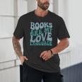 Books Are My Love Language Retro Book Quote Unisex T-Shirt