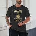 You Can't Scare Me I'm From The 1900s Vintage Pocket Watch Unisex T-Shirt