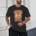 Cat Lover Antisocial Too Close Introvert People Hater Unisex T-Shirt Cat Lover Antisocial Too Close Introvert People Hater Unisex T-Shirt