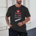 Cool Hotter By One Degree Graduation Teesadf Unisex T-Shirt