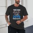 Dad Of a 2019 Graduate Shirt Proud Dad Graduation Grad Shirt Unisex T-Shirt