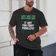 Dad Joke Why Was The Math Book Sad Pun Dad Jokes Unisex T-Shirt
