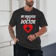 My Daughter Is A Doctor Shirt Proud Parents Graduation Unisex T-Shirt