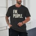 EW People Introvert Sarcastic Graphic Style Unisex T-Shirt EW People Introvert Sarcastic Graphic Style Unisex T-Shirt