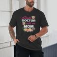 My Favorite Doctor Calls Me Mom Graduation Unisex T-Shirt