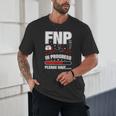 FNP In Progress Graduation Family Nurse Practitioner Unisex T-Shirt