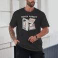 Never Forget VHS Tape Cassette Floppy Disk Nostalgia 80s 90s Unisex T-Shirt Never Forget VHS Tape Cassette Floppy Disk Nostalgia 80s 90s Unisex T-Shirt