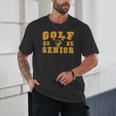 Golf Senior Night Golf Senior 2025 Graduation 14 Unisex T-Shirt