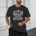 I Graduated College High School Graduation Senior Unisex T-Shirt