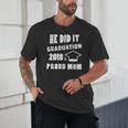 Graduation 2018 Family Shirt He Did It Proud Mom Tee Unisex T-Shirt