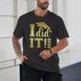 I Did It Graduation 2026 Graduate Class Of 2026 Senior 26 Unisex T-Shirt