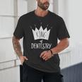 Graduation King Of Dentistry Dentist Or Hygienist Unisex T-Shirt