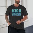 High Functioning Introvert Sarcasm Sarcastic Grunge Unisex T-Shirt High Functioning Introvert Sarcasm Sarcastic Grunge Unisex T-Shirt