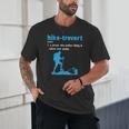 Hike-Trovert Hiking Humor Definition Introvert Unisex T-Shirt Hike-Trovert Hiking Humor Definition Introvert Unisex T-Shirt