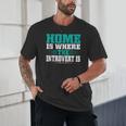 Home Is Where The Introvert Is Introvert Unisex T-Shirt