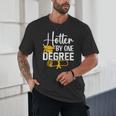 Hotter By One Degree Graduation 2025 Unisex T-Shirt