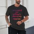 Introverted Willing To Discuss Caspian Introvert Unisex T-Shirt Introverted Willing To Discuss Caspian Introvert Unisex T-Shirt