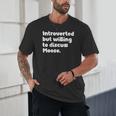 Introverted But Willing To Discuss Moose Introvert Unisex T-Shirt
