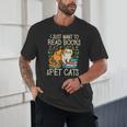 I Just Want To Read Books And Pet Cats Introvert Unisex T-Shirt I Just Want To Read Books And Pet Cats Introvert Unisex T-Shirt