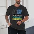Librarian Library Science Major Masters Degree Graduation Unisex T-Shirt