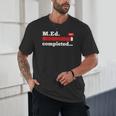 Master Of Education Completed Teacher Master Graduation For Men Women Unisex T-Shirt