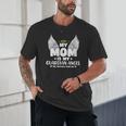 My Mom Is My Guardian Angel Memorial Day In Memory Of Mom Unisex T-Shirt My Mom Is My Guardian Angel Memorial Day In Memory Of Mom Unisex T-Shirt
