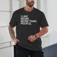 I Like Music More Than People Introvert Musician Unisex T-Shirt I Like Music More Than People Introvert Musician Unisex T-Shirt
