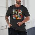 Next Stop Middle School Elementary School Graduation 2025 Unisex T-Shirt