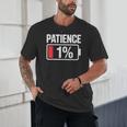 Patience 1 Battery Low Mood Tired Introvert Humor Unisex T-Shirt Patience 1 Battery Low Mood Tired Introvert Humor Unisex T-Shirt