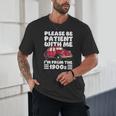 Be Patient With Me I'm From The 1900s Vintage Car Humor Unisex T-Shirt