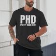 PHD Pretty Huge Debt Doctoral Degree PHD Graduation Unisex T-Shirt