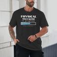 Physical Therapist Progress Graduation T-Shirt Unisex T-Shirt