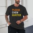 Please Chew Quieter Introvert Silence Lover Quote Unisex T-Shirt Please Chew Quieter Introvert Silence Lover Quote Unisex T-Shirt