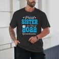 Proud Sister Of a 2022 Graduate Class Of 2022 Graduation 22 Unisex T-Shirt