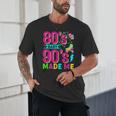 Retro 1980s 80's Baby 1990s 90's Made Me Nostalgia Vibes Unisex T-Shirt Retro 1980s 80's Baby 1990s 90's Made Me Nostalgia Vibes Unisex T-Shirt