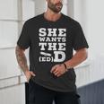 She Wants The EdD Graduation Doctorate EdD Graduate Unisex T-Shirt