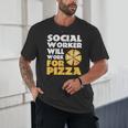 Social Worker Will Work For Pizza Graduation Unisex T-Shirt