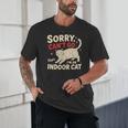 Sorry I Can't Go I'm An Indoor Cat Introvert Cat Owner Unisex T-Shirt Sorry I Can't Go I'm An Indoor Cat Introvert Cat Owner Unisex T-Shirt
