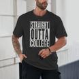 STRAIGHT OUTTA COLLEGE Graduation 2019Shirt Her Him Women Unisex T-Shirt