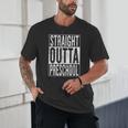 Straight Outta Preschool Pre-School Graduation Cool Unisex T-Shirt