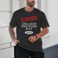 I Survived College Decision Day Graduation Class Of 25 Unisex T-Shirt