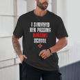 I Survived Her Passing Nursing School Graduation Unisex T-Shirt