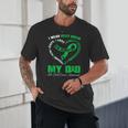 I Wear Kelly Green In My Memory Of My Dad Bile Duct Cancer Unisex T-Shirt I Wear Kelly Green In My Memory Of My Dad Bile Duct Cancer Unisex T-Shirt