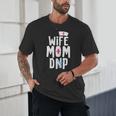 Wife Mom DNP Doctor Of Nursing Practice Graduation Unisex T-Shirt