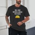 Will Give Medical Advice For Tacos Shirt Nurse Graduation MD Unisex T-Shirt