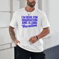 I'm Here For Graduation School Class Senior 2024 Unisex T-Shirt