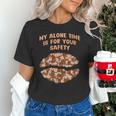 My Alone Time Is For Your Safety Coffee Lover Introvert Unisex T-Shirt My Alone Time Is For Your Safety Coffee Lover Introvert Unisex T-Shirt